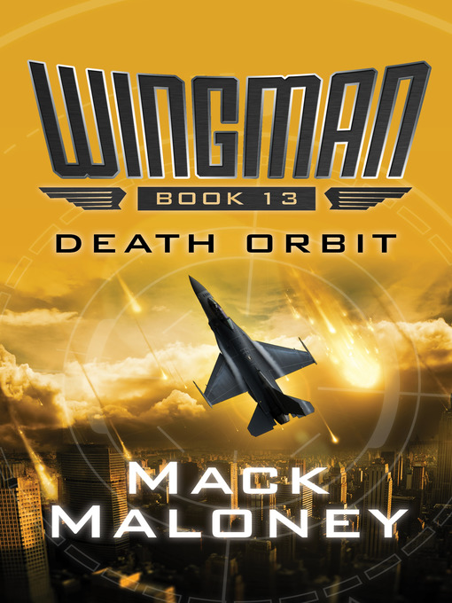 Title details for Death Orbit by Mack Maloney - Wait list